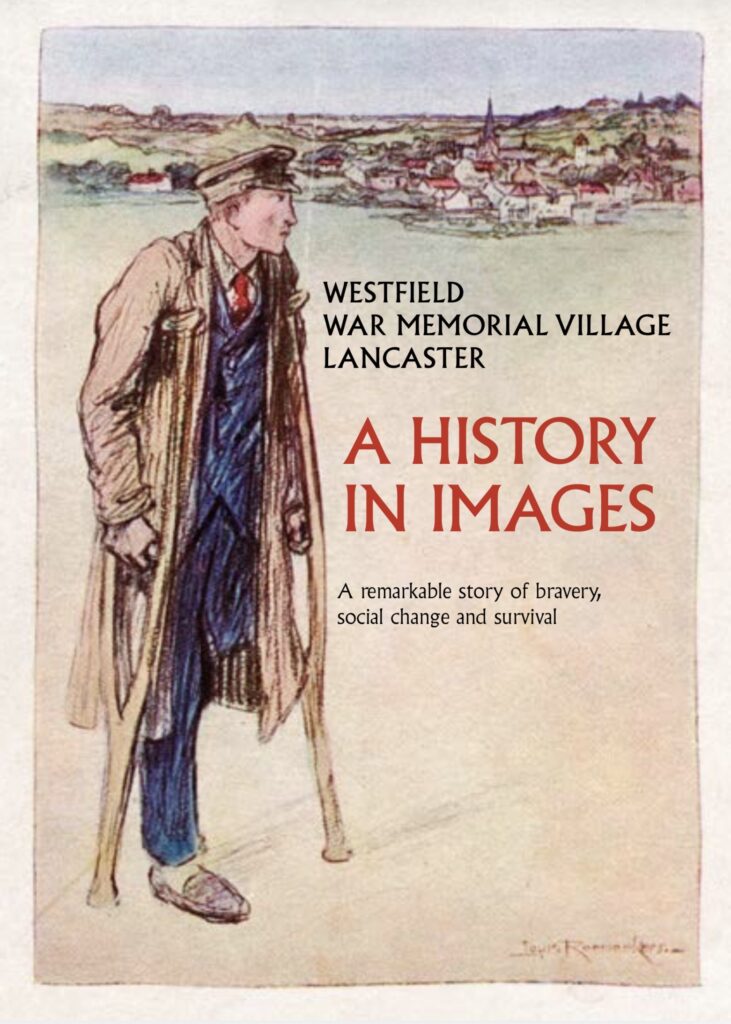 Westfield War Memorial Village: A History in Images